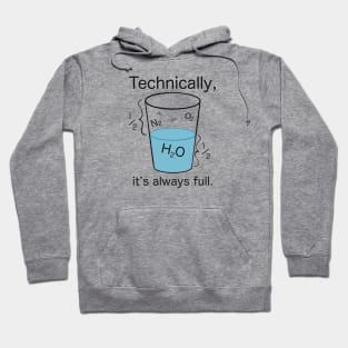 Half full, or half empty? Hoodie